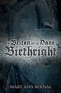 The Briton and the Dane: Birthright Second Edition (Paperback)