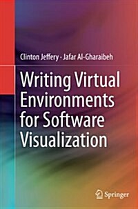 Writing Virtual Environments for Software Visualization (Paperback, Softcover Repri)