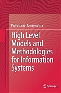 High Level Models and Methodologies for Information Systems (Paperback, Softcover Repri)