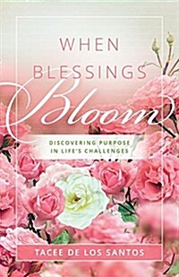 When Blessings Bloom (Paperback)