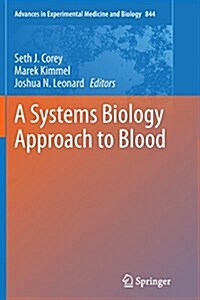 A Systems Biology Approach to Blood (Paperback, Softcover Repri)