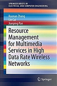Resource Management for Multimedia Services in High Data Rate Wireless Networks (Paperback, 2017)