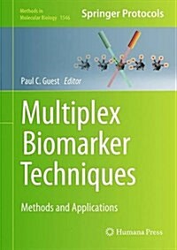 Multiplex Biomarker Techniques: Methods and Applications (Hardcover, 2017)