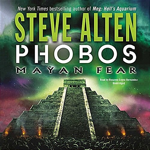 Phobos Lib/E: Mayan Fear (Audio CD)