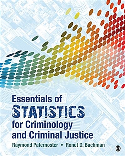 Essentials of Statistics for Criminology and Criminal Justice (Paperback)