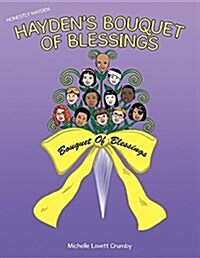 Honestly Hayden - Haydens Bouquet of Blessings: Hold on Stay Strong (Paperback)