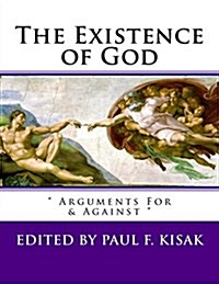 The Existence of God:  Arguments For & Against  (Paperback)