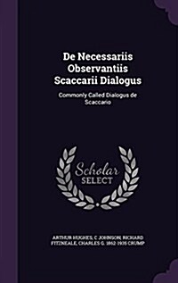 de Necessariis Observantiis Scaccarii Dialogus: Commonly Called Dialogus de Scaccario (Hardcover)