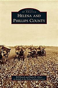 Helena and Phillips County (Hardcover)
