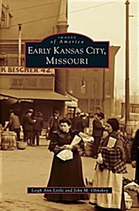 Early Kansas City, Missouri (Hardcover)