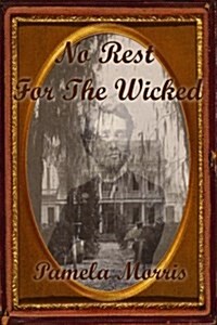 No Rest for the Wicked (Paperback)