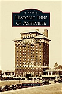 Historic Inns of Asheville (Hardcover)