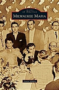 Milwaukee Mafia (Hardcover)