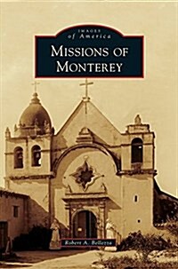 Missions of Monterey (Hardcover)