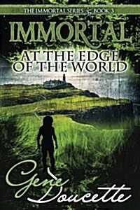 Immortal at the Edge of the World (Paperback)