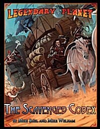 Legendary Planet: The Scavenged Codex (Paperback)