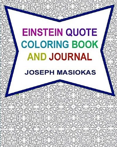 Einstein Quote Coloring Book and Journal (Paperback)