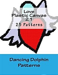 Love Plastic Canvas 21 (Paperback)