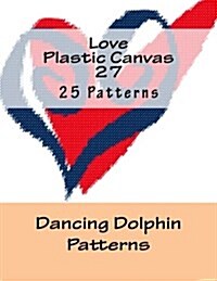 Love Plastic Canvas 27 (Paperback)