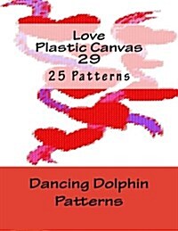 Love Plastic Canvas 29 (Paperback)