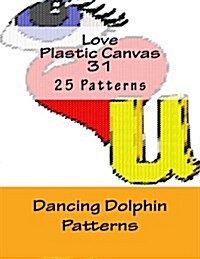 Love Plastic Canvas 31 (Paperback)