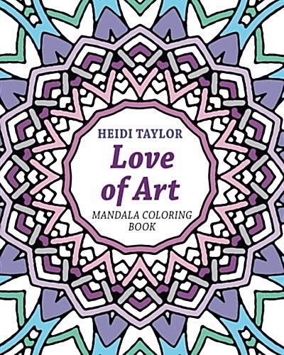 Love of Art: Mandala Coloring Book (Paperback)