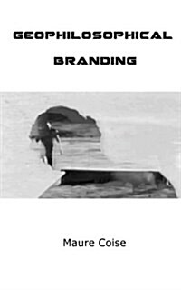 Geophilosophical Branding (Paperback)