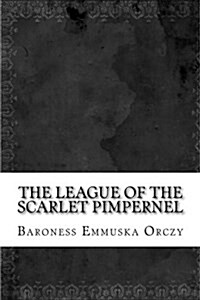The League of the Scarlet Pimpernel (Paperback)