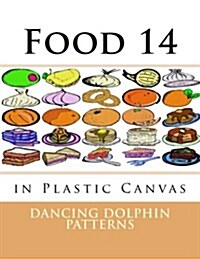 Food 14: In Plastic Canvas (Paperback)
