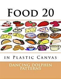 Food 20: In Plastic Canvas (Paperback)