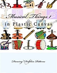 Musical Things 1: In Plastic Canvas (Paperback)