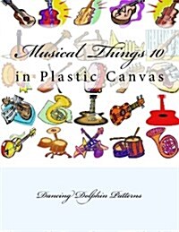Musical Things 10: In Plastic Canvas (Paperback)