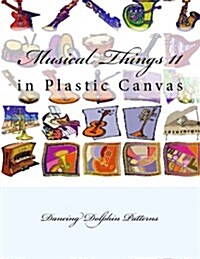 Musical Things 11: In Plastic Canvas (Paperback)