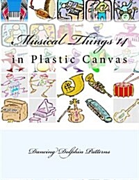 Musical Things 14: In Plastic Canvas (Paperback)