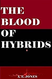 The Blood of Hybrids (Paperback)