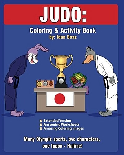 Judo: Coloring and Activity Book (Extended): Judo Is One of Idans Interests. He Has Authored Various of Coloring & Activity (Paperback)