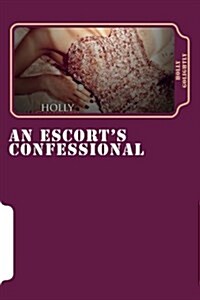 An Escorts Confessional (Paperback)