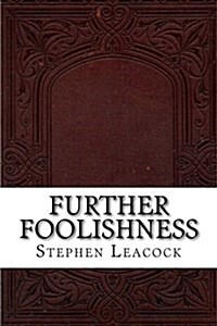 Further Foolishness (Paperback)