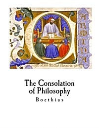 The Consolation of Philosophy: Boethius (Paperback)