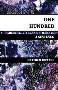 One Hundred: A Sentence (Paperback)