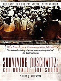 Surviving Auschwitz Children of the Shoah (Hardcover)