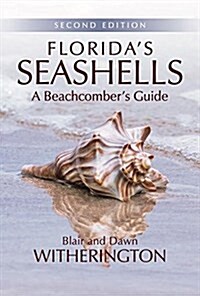 Floridas Seashells: A Beachcombers Guide (Paperback, 2)