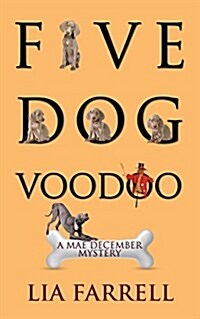 Five Dog Voodoo (Paperback)