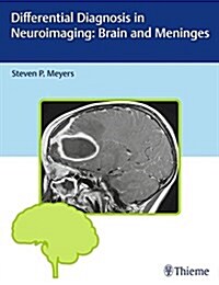 Differential Diagnosis in Neuroimaging: Brain and Meninges (Hardcover)