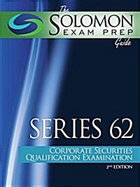 The Solomon Exam Prep Guide: Series 62: Corporate Securities Qualification Examination (Paperback)