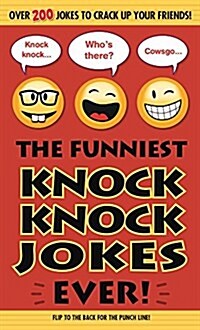 The Funniest Knock Knock Jokes Ever! (Paperback)