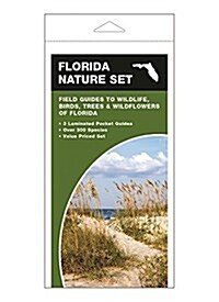 Florida Nature Set: Field Guides to Wildlife, Birds, Trees & Wildflowers of Florida (Other)