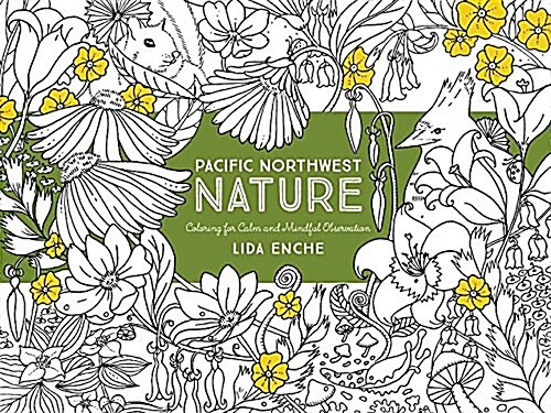 Pacific Northwest Nature: Coloring for Calm and Mindful Observation (Paperback)