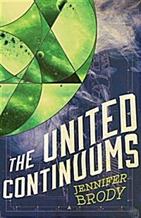 The United Continuums: The Continuum Trilogy, Book 3 (Paperback)