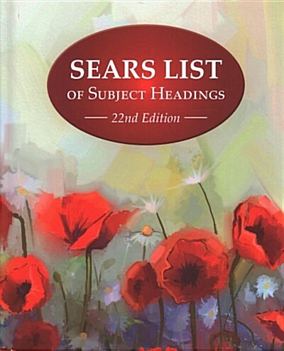 Sears List of Subject Headings, 22nd Edition (Hardcover, 22)